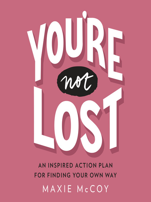 Title details for You're Not Lost by Maxie McCoy - Wait list